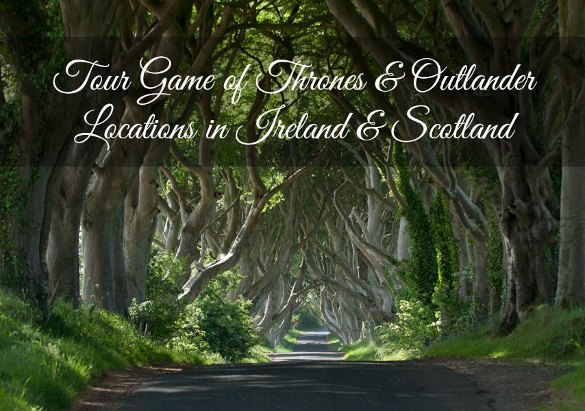 Tour Game of Thrones and Outlander Locations in Ireland and Scotland with Brendan Vacations